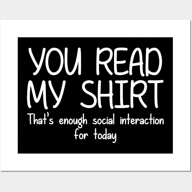 YOU READ MY SHIRT Wall Art by giovanniiiii